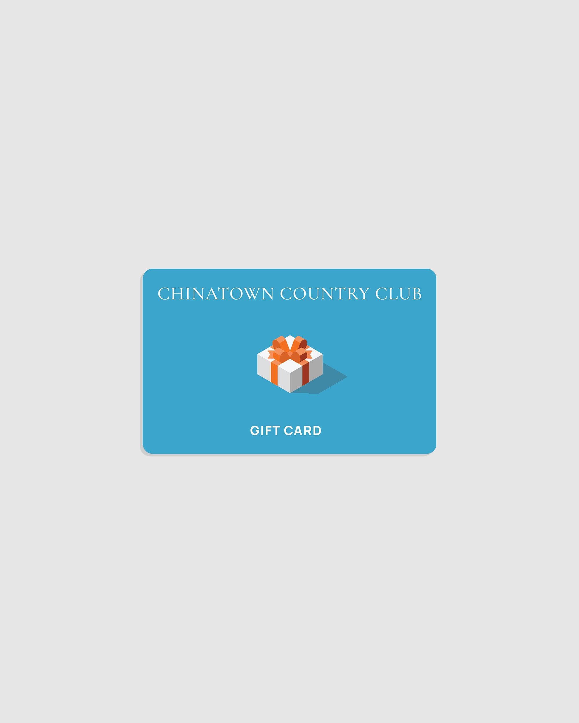 Chinatown Country Club Gift Card (Physical) - {{ collection.title }} - Chinatown Country Club 