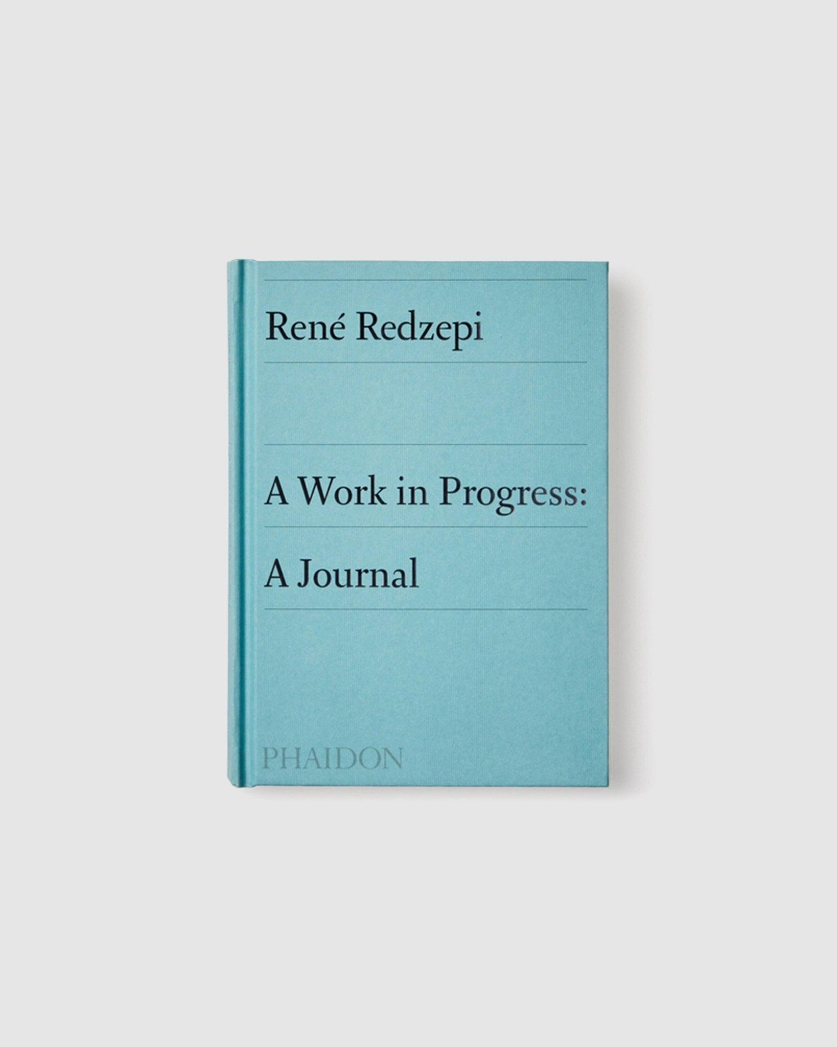 René Redzepi A Work in Progress: A Journal - {{ collection.title }} - Chinatown Country Club 